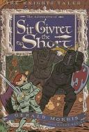 The Adventures of Sir Givret the Short di Gerald Morris edito da Houghton Mifflin Harcourt (HMH)