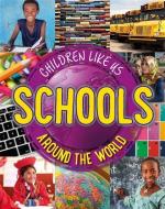 Children Like Us: Schools Around the World di Moira Butterfield edito da Hachette Children's Group