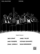 Working: Vocal Selections edito da Alfred Publishing Co., Inc.