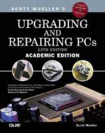 Upgrading And Repairing Pcs di Mueller edito da Pearson Professional Education