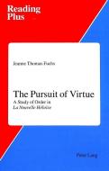 The Pursuit of Virtue di Jeanne Thomas Fuchs edito da Lang, Peter