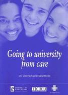 Going to University from Care di Sonia Jackson, Sarah Ajayi, Margaret Quigley edito da INST OF EDUCATION