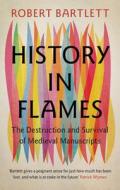History In Flames di Robert Bartlett edito da Cambridge University Press