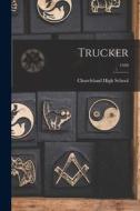 Trucker; 1949 edito da LIGHTNING SOURCE INC