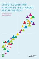 Statistics with JMP: Hypothesis Tests, ANOVA and Regression di Peter Goos, David Meintrup edito da John Wiley and Sons Ltd