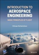 Introduction to Aerospace Engineering: Principles of Flight di Ethirajan Rathakrishnan edito da WILEY
