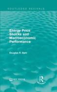 Energy Price Shocks And Macroeconomic Performance di Douglas R. Bohi edito da Taylor & Francis Ltd