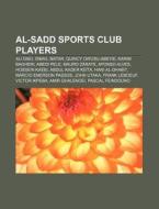 Al-sadd Sports Club Players: Ali Daei, I di Source Wikipedia edito da Books LLC, Wiki Series
