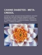 Canine Diabetes - Meta-cresol: Actrapid, di Source Wikia edito da Books LLC, Wiki Series