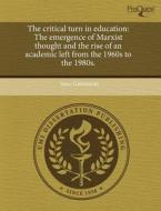 The Critical Turn In Education di Isaac Gottesman edito da Proquest, Umi Dissertation Publishing