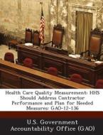 Health Care Quality Measurement edito da Bibliogov