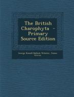 British Charophyta di George Russell Bullock-Webster, James Groves edito da Nabu Press