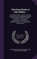 The Prose Works Of John Milton ... di Professor John Milton, James Augustus St John, Charles Richard Sumner edito da Palala Press