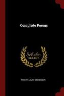 Complete Poems di Robert Louis Stevenson edito da CHIZINE PUBN