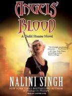 Angels' Blood di Nalini Singh edito da Tantor Media Inc