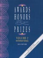 Awards, Honors & Prizes: International edito da Gale Cengage