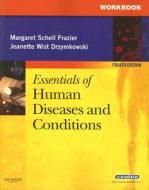 Workbook For Essentials Of Human Diseases And Conditions di Margaret Schell Frazier, Jeanette Wist Drzymkowski edito da Elsevier - Health Sciences Division