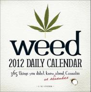 Weed Daily Calendar edito da Adams Media Corporation
