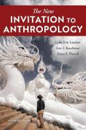 Invitation To Anthropology 5edpb di Luke Eric Lassiter, Eric I. Karchmer, Dana E. Powell edito da Rowman & Littlefield