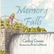 Memory Falls di Cathy Green edito da America Star Books