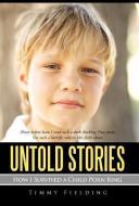 Untold Stories di Timmy Fielding edito da iUniverse