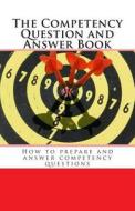 The Competency Question Handbook di Mike Good edito da Createspace