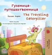 The Traveling Caterpillar (Russian English Bilingual Children's Book) di Rayne Coshav, Kidkiddos Books edito da KidKiddos Books Ltd.