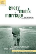 Every Man's Marriage di Stephen Arterburn, Stephen Arterburn Fred, Fred Stoeker edito da Waterbrook Press