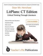 Litplan Lesson Plans, Critical Thinking Edition: Dear Mr. Henshaw di Mary B. Collins, Dorothy Shelton edito da Teacher's Pet Publications