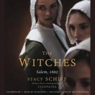 The Witches: Salem, 1692 di Stacy Schiff edito da Little Brown and Company