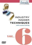 Thread's Industry Insider Techniques DVD, Vol. 6 di Louise Cutting edito da Taunton Press