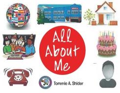 All About Me di Shider Tommie A. Shider edito da Page Publishing, Inc.