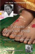 Polvere dei Suoi piedi - Volume 1 di Swami Paramatmananda Puri edito da LIGHTNING SOURCE INC