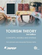 Tourism Theory di Guilherme (Griffith University Lohmann, Alexandre (University of Sao Paulo Panosso Netto edito da CABI Publishing