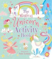 The Magical Unicorn Activity Book di Sam Loman edito da ARCTURUS PUB