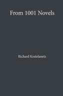 From 1001 Novels di Richard Kostelanetz edito da LIGHTNING SOURCE INC