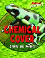 Chemical Cover: Smells and Poisons di Emma Carlson Berne, Susan K. Mitchell edito da ENSLOW PUBL