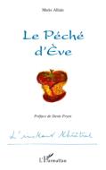 Le Péché d'Eve di Marie Allain edito da Editions L'Harmattan