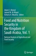 Food and Nutrition Security in the Kingdom of Saudi Arabia, Vol. 1 edito da Springer International Publishing