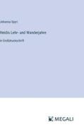 Heidis Lehr- und Wanderjahre di Johanna Spyri edito da Megali Verlag