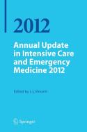 Annual Update in Intensive Care and Emergency Medicine 2012 edito da Springer-Verlag GmbH