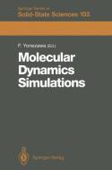 Molecular Dynamics Simulations edito da Springer Berlin Heidelberg