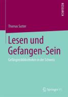 Lesen und Gefangen-Sein di Thomas Sutter edito da Springer Fachmedien Wiesbaden