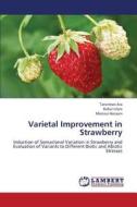Varietal Improvement in Strawberry di Tanziman Ara, Rafiul Islam, Monzur Hossain edito da LAP Lambert Academic Publishing