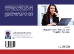 Mutual Funds: Positive and Negative Aspects di Shipra Gupta edito da LAP Lambert Academic Publishing