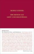 Der Mensch als Geist- und Seelenwesen di Rudolf Steiner edito da Steiner Verlag, Dornach