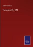 Deutschlands Ehre 1813 di Bernd Von Guseck edito da Salzwasser-Verlag