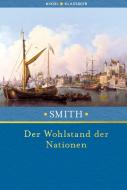 Der Wohlstand der Nationen di Adam Smith edito da Nikol Verlagsges.mbH