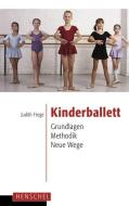 Kinderballett di Judith Frege edito da Henschel Verlag