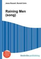 Raining Men (song) edito da Book On Demand Ltd.